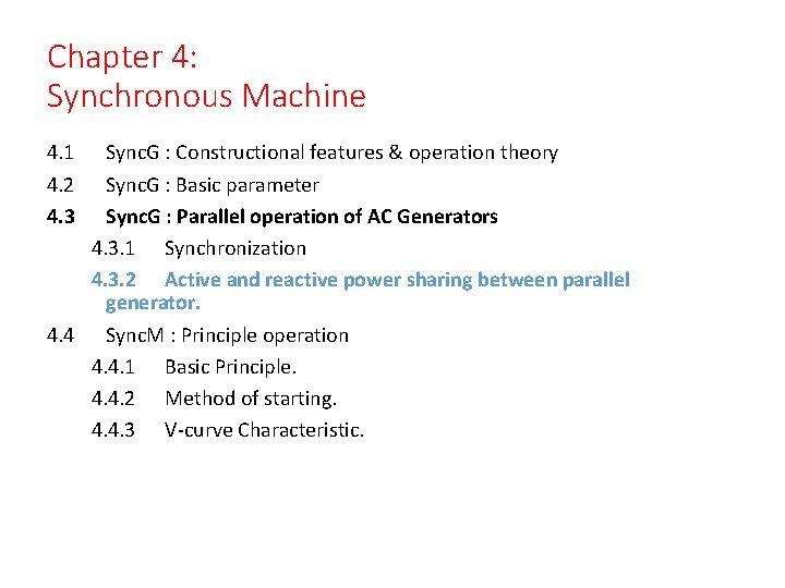 Chapter 4: Synchronous Machine 4. 1 4. 2 4. 3 Sync. G : Constructional