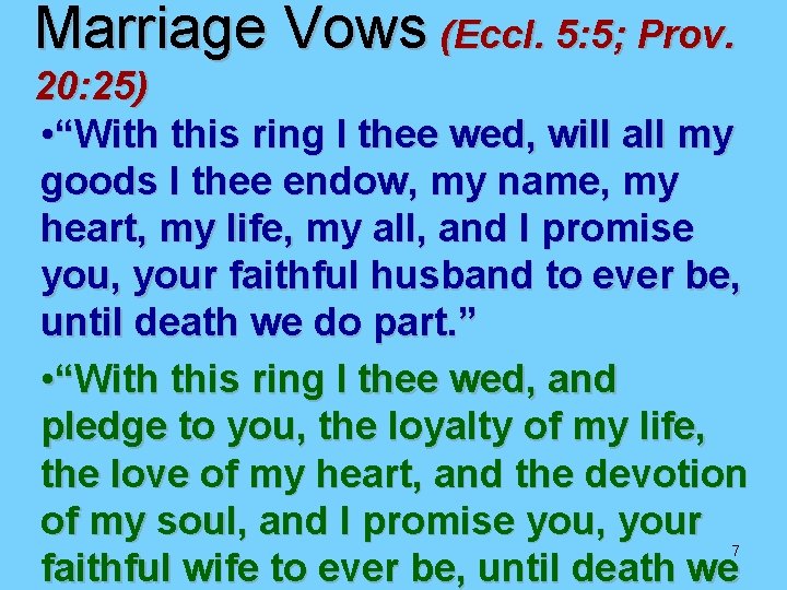 Marriage Vows (Eccl. 5: 5; Prov. 20: 25) • “With this ring I thee Marriage Vows (Eccl. 5: 5; Prov. 20: 25) • “With this ring I thee