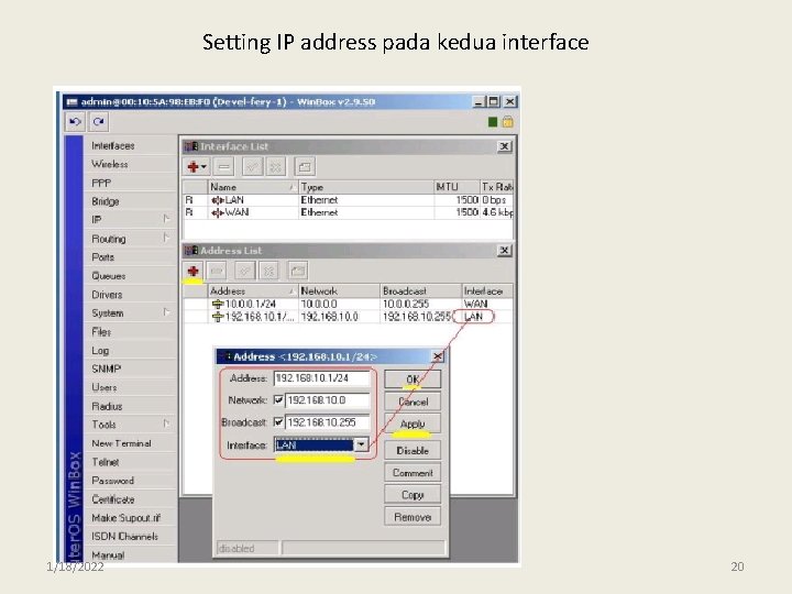 Setting IP address pada kedua interface 1/18/2022 20 