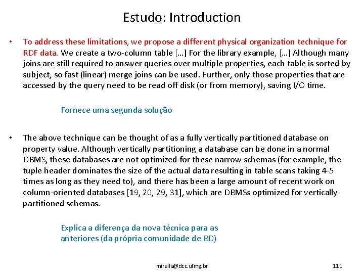 Estudo: Introduction • To address these limitations, we propose a different physical organization technique