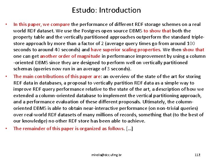 Estudo: Introduction • • • In this paper, we compare the performance of different