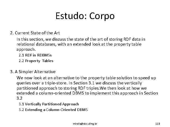 Estudo: Corpo 2. Current State of the Art In this section, we discuss the