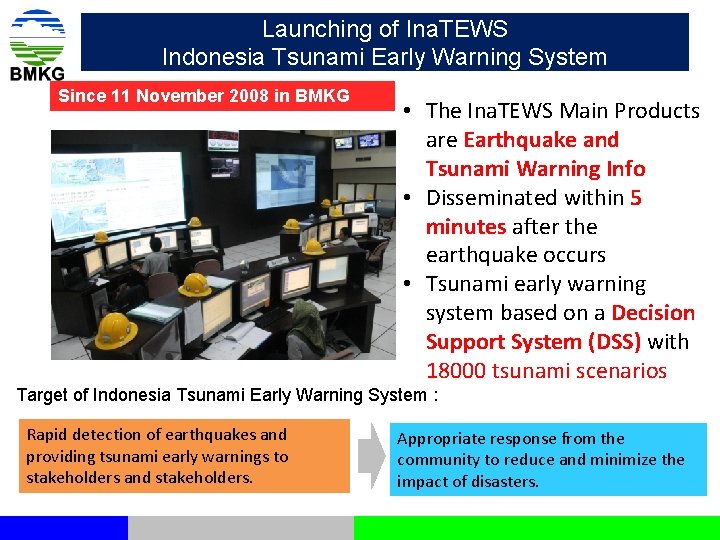 Launching of Ina. TEWS Indonesia Tsunami Early Warning System Since 11 November 2008 in