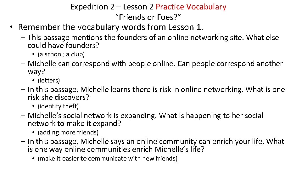Expedition 2 – Lesson 2 Practice Vocabulary “Friends or Foes? ” • Remember the