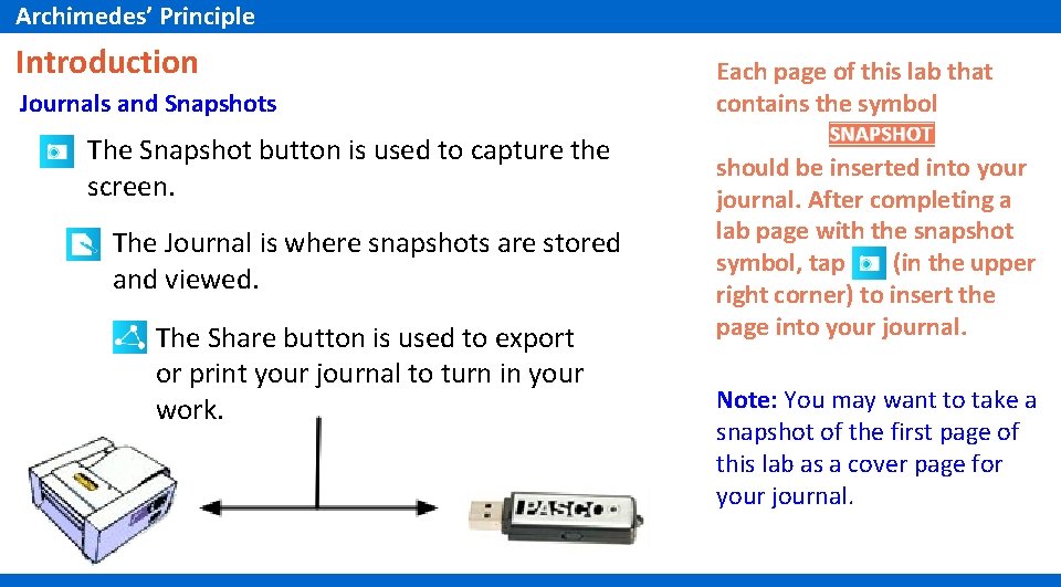 Archimedes’ Principle Introduction Journals and Snapshots The Snapshot button is used to capture the