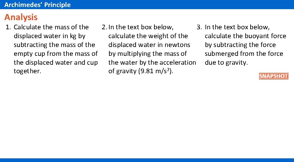 Archimedes’ Principle Analysis 1. Calculate the mass of the 2. In the text box