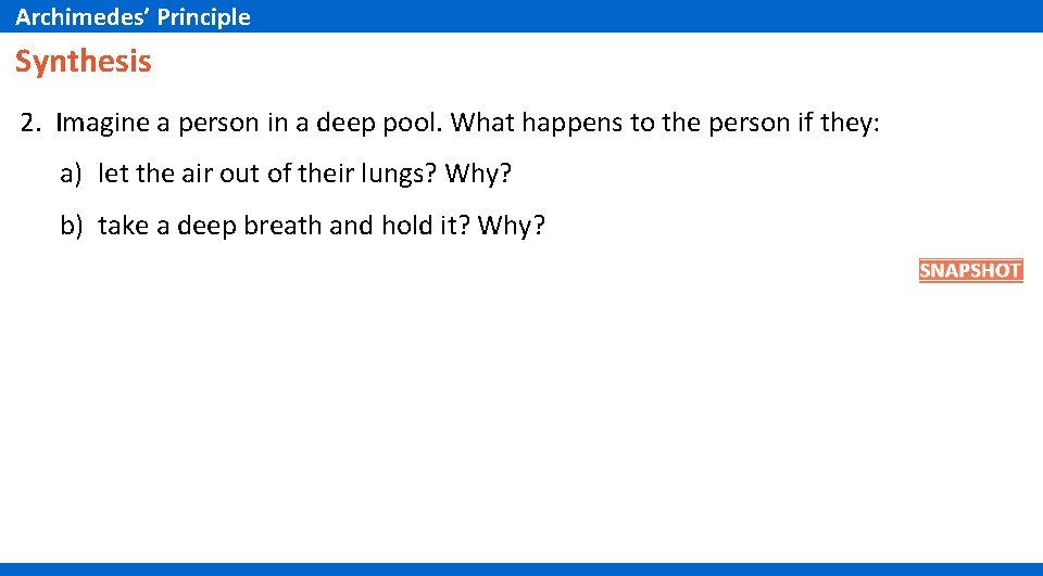 Archimedes’ Principle Synthesis 2. Imagine a person in a deep pool. What happens to