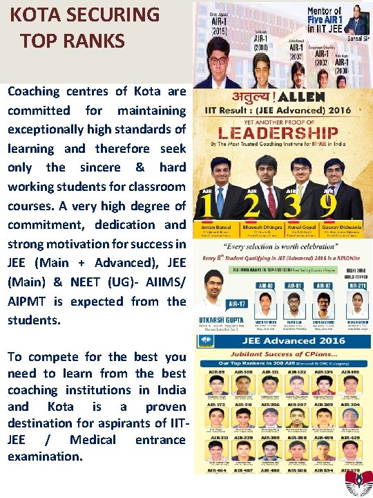 KOTA SECURING TOP RANKS Coaching centres of Kota are committed for maintaining exceptionally high
