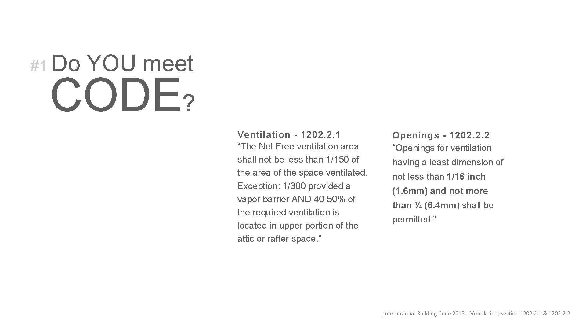 #1 Do YOU meet CODE? Ventilation - 1202. 2. 1 “The Net Free ventilation