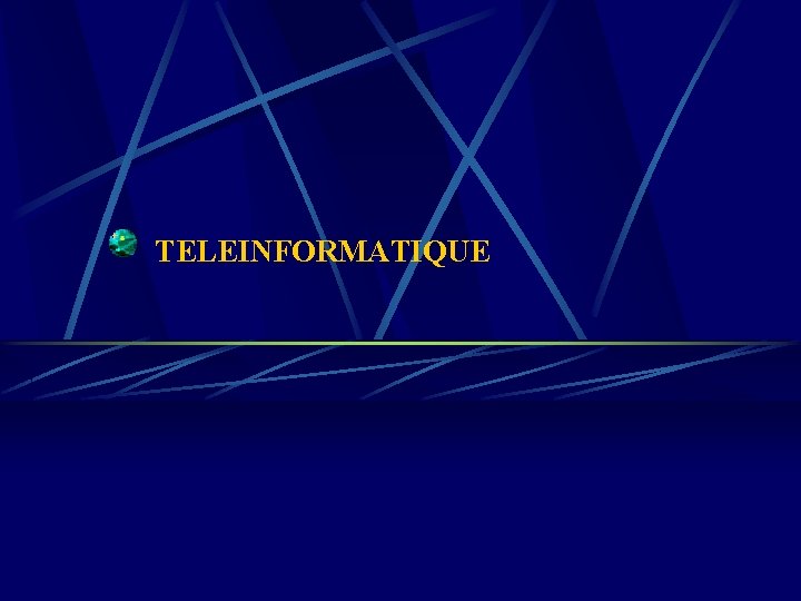 TELEINFORMATIQUE 