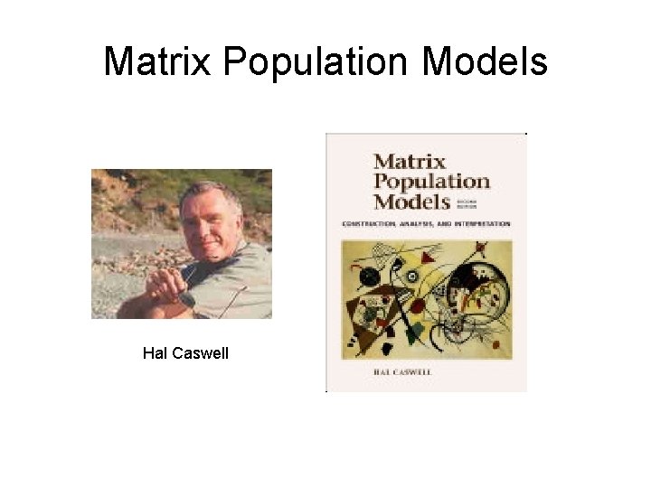 Matrix Population Models Hal Caswell 