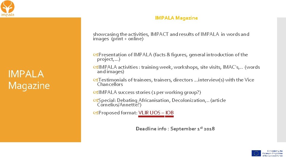 IMPALA Magazine showcasing the activities, IMPACT and results of IMPALA in words and images