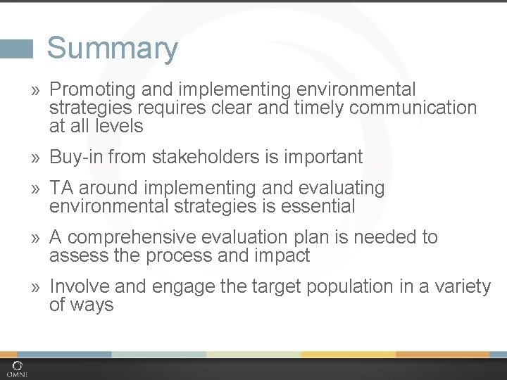 Summary » Promoting and implementing environmental strategies requires clear and timely communication at all