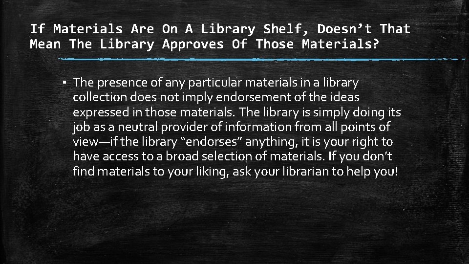 If Materials Are On A Library Shelf, Doesn’t That Mean The Library Approves Of