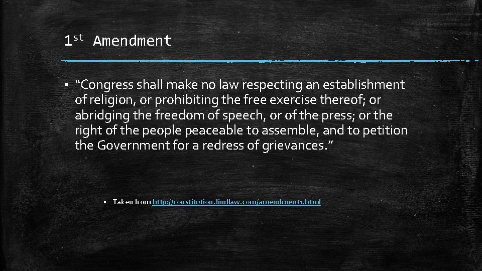 1 st Amendment ▪ “Congress shall make no law respecting an establishment of religion,