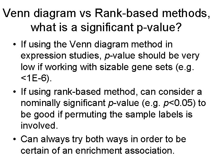 Venn diagram vs Rank-based methods, what is a significant p-value? • If using the