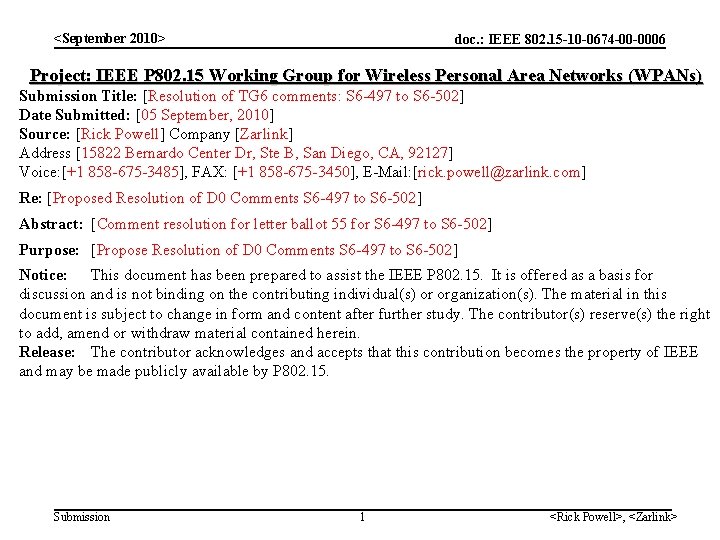 <September 2010> doc. : IEEE 802. 15 -10 -0674 -00 -0006 Project: IEEE P