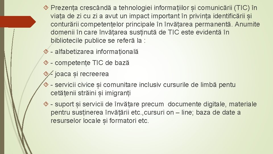 Prezența crescândă a tehnologiei informațiilor și comunicării (TIC) în viața de zi cu Prezența crescândă a tehnologiei informațiilor și comunicării (TIC) în viața de zi cu