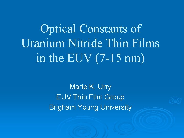 Optical Constants of Uranium Nitride Thin Films in the EUV (7 -15 nm) Marie