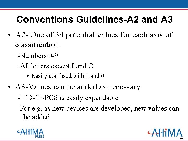 Conventions Guidelines-A 2 and A 3 • A 2 - One of 34 potential