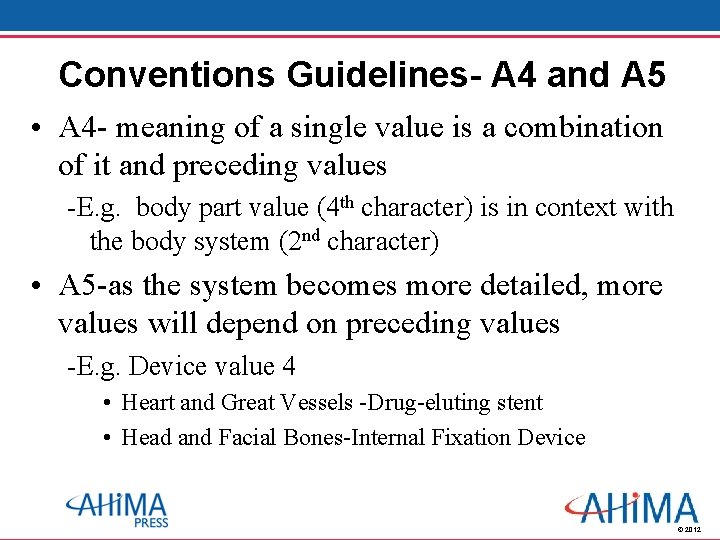 Conventions Guidelines- A 4 and A 5 • A 4 - meaning of a