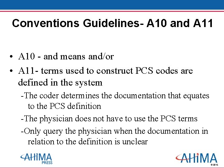 Conventions Guidelines- A 10 and A 11 • A 10 - and means and/or
