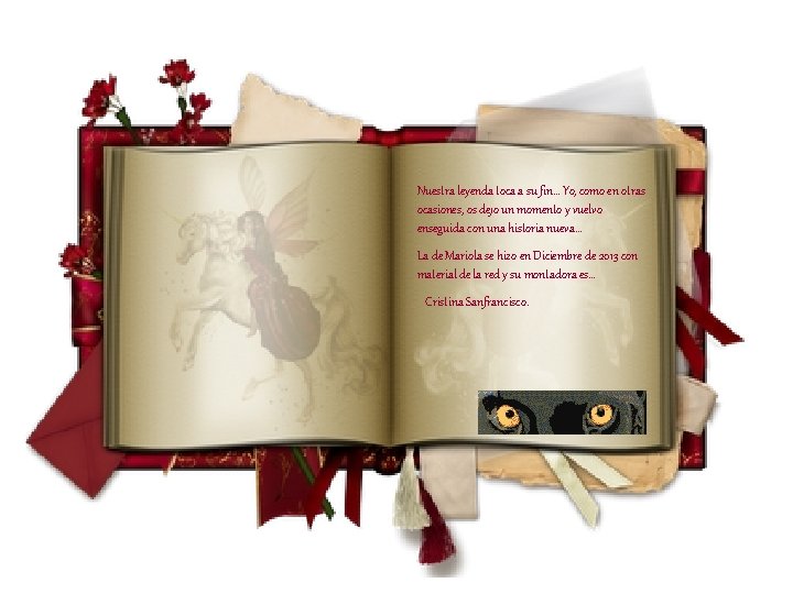 Nuestra leyenda toca a su fin… Yo, como en otras ocasiones, os dejo un