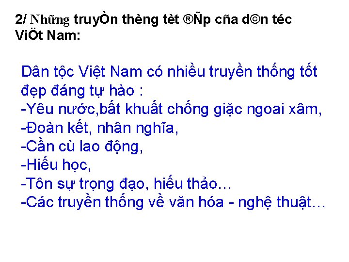 2/ Những truyÒn thèng tèt ®Ñp cña d©n téc ViÖt Nam: Dân tộc Việt