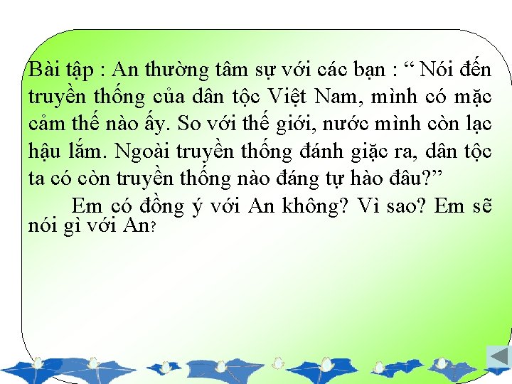 Bài tập : An thường tâm sự với các bạn : “ Nói đến