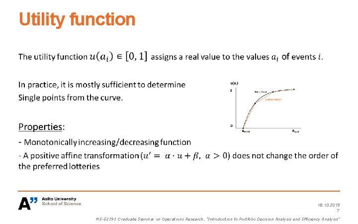 Utility function 18. 10. 2019 7 MS-E 2191 Graduate Seminar on Operations Research: “Introduction