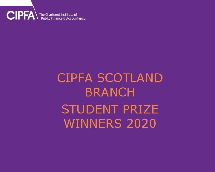 CIPFA SCOTLAND BRANCH STUDENT PRIZE WINNERS 2020 