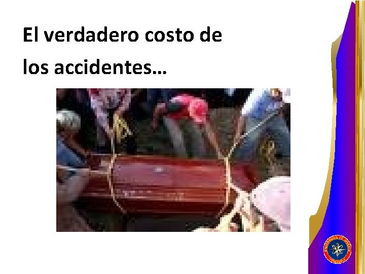 El verdadero costo de los accidentes… 