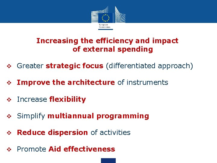 Increasing the efficiency and impact of external spending v Greater strategic focus (differentiated approach)