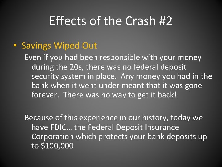 Effects of the Crash #2 • Savings Wiped Out Even if you had been