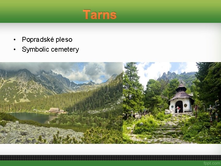Tarns • Popradské pleso • Symbolic cemetery 