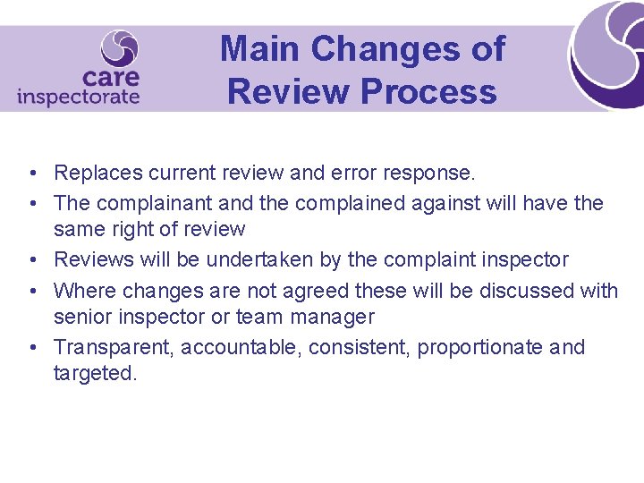 Main Changes of Review Process • Replaces current review and error response. • The