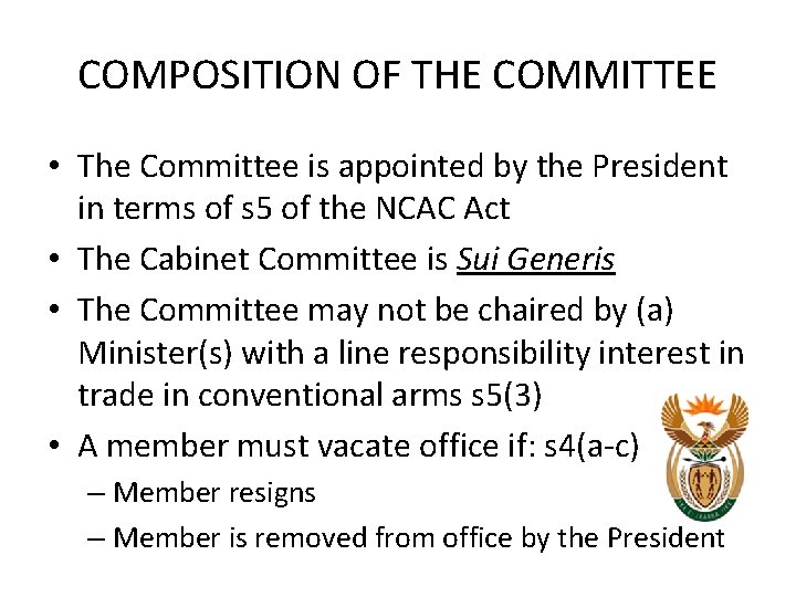 COMPOSITION OF THE COMMITTEE • The Committee is appointed by the President in terms COMPOSITION OF THE COMMITTEE • The Committee is appointed by the President in terms