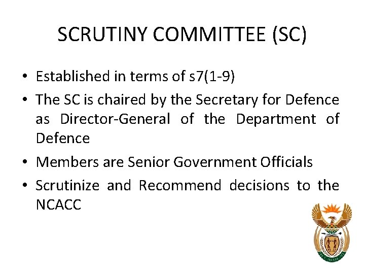 SCRUTINY COMMITTEE (SC) • Established in terms of s 7(1 -9) • The SC SCRUTINY COMMITTEE (SC) • Established in terms of s 7(1 -9) • The SC