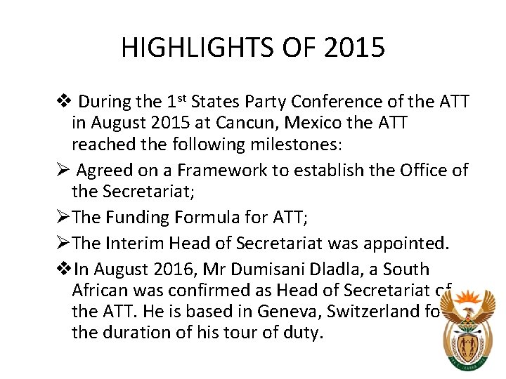 HIGHLIGHTS OF 2015 v During the 1 st States Party Conference of the ATT HIGHLIGHTS OF 2015 v During the 1 st States Party Conference of the ATT