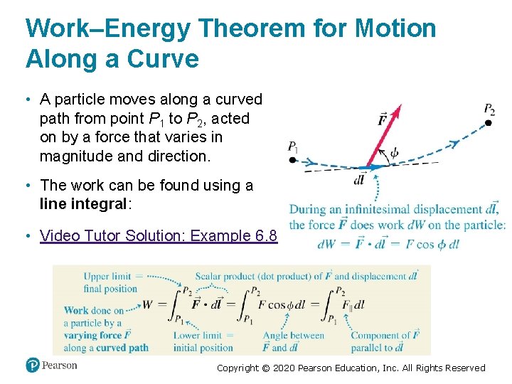 Work–Energy Theorem for Motion Along a Curve • A particle moves along a curved