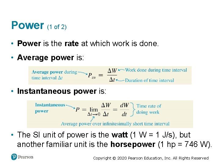 Power (1 of 2) • Power is the rate at which work is done.