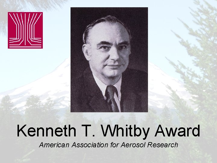 Kenneth T. Whitby Award American Association for Aerosol Research 