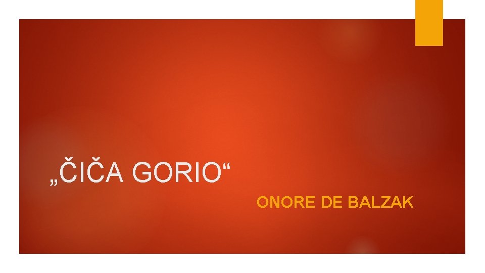 „ČIČA GORIO“ ONORE DE BALZAK 