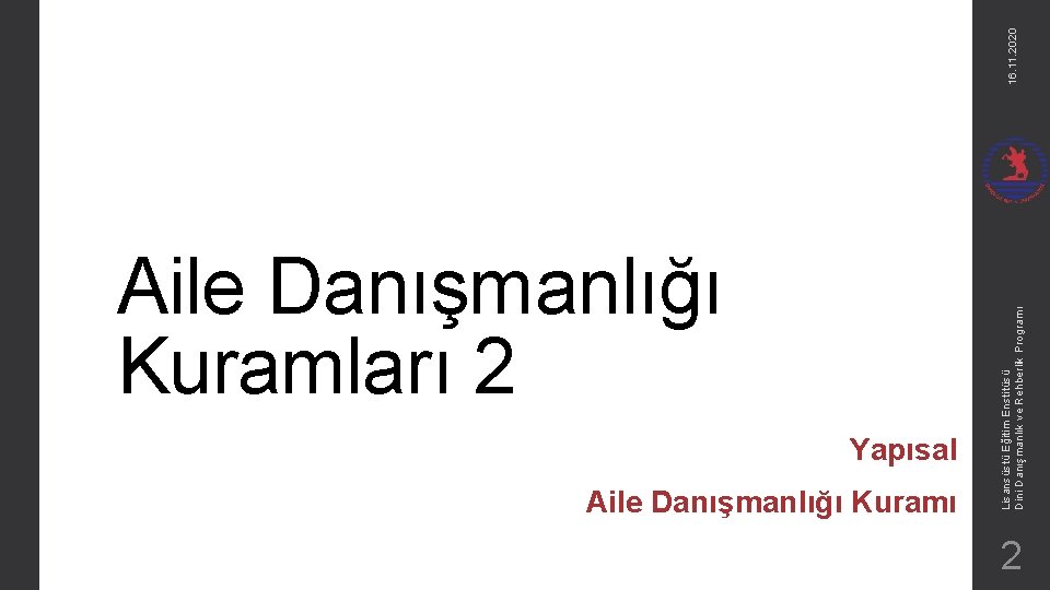 Yapısal Aile Danışmanlığı Kuramı Lisansüstü Eğitim Enstitüsü Dini Danışmanlık ve Rehberlik Programı Aile Danışmanlığı