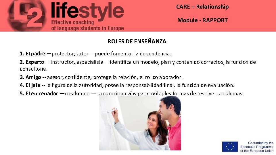 CARE – Relationship Module - RAPPORT ROLES DE ENSEÑANZA 1. El padre —protector, tutor—