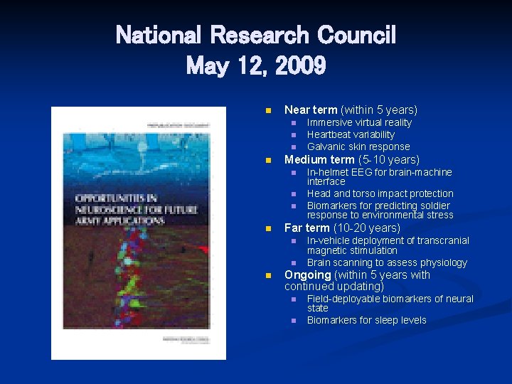 National Research Council May 12, 2009 n Near term (within 5 years) n n