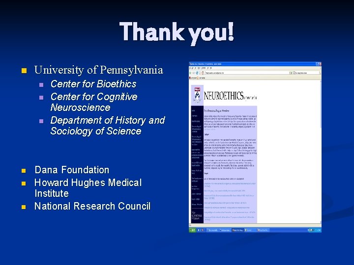 Thank you! n University of Pennsylvania n n n Center for Bioethics Center for