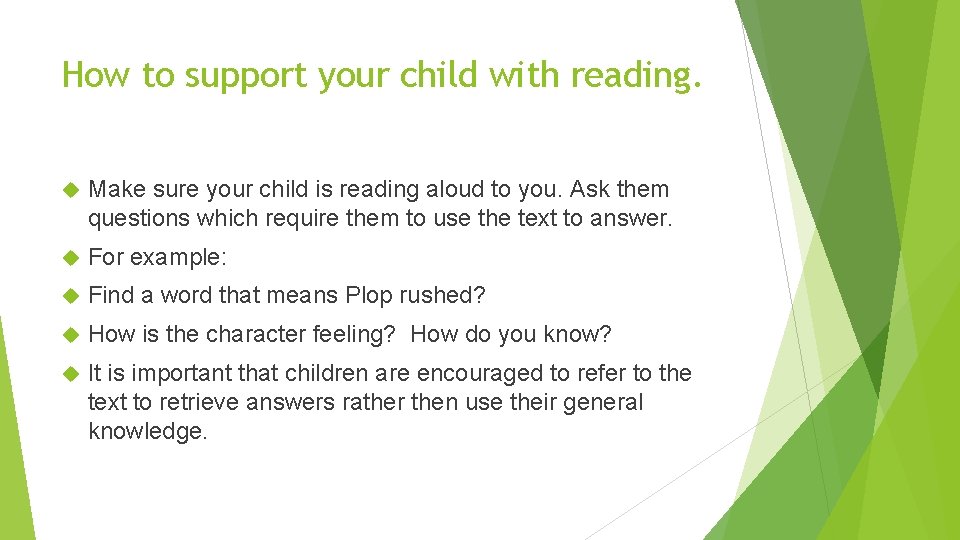 How to support your child with reading. Make sure your child is reading aloud