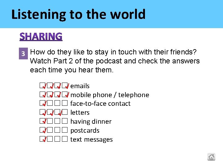 Listening to the world 3 How do they like to stay in touch with