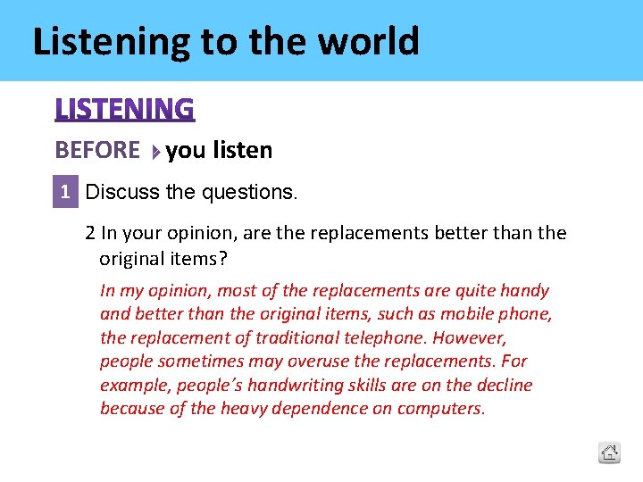 Listening to the world BEFORE you listen 1 Discuss the questions. 2 In your